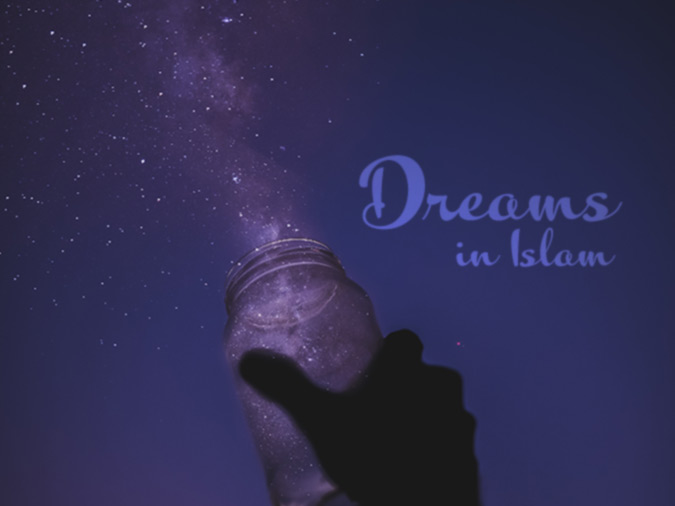 Types Of Dreams In Islam And Their Interpretations